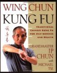 wing chun traditional chinese kung fu for self-defense and health