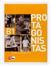 LD Protagonistas B1. Cuaderno de Refuerzo [Internacional]
