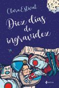 diez dias de ingravidez