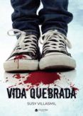 Vida quebrada
