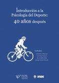 introduccion a la psicologia del deporte 40 anos despues