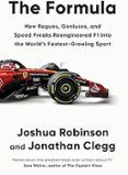 the formula how rogues geniuses and speed freaks reengineered f1 into