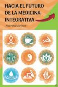 hacia el futuro de la medicina integrativa