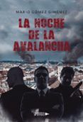 la noche de la avalancha