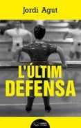 l ultim defensa