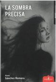 la sombra precisa