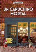 un capuchino mortal serie coffee lovers 1 coleccion cozy mystery