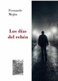los dias del rehen