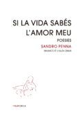 si la vida sabes lamor meu