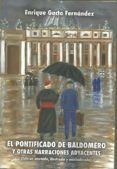 el pontificado de baldomero y otras narraciones adyacentes