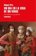 un día en la vida de un virus. del adn a la pandemia