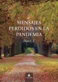 Mensajes perdidos en la pandemia