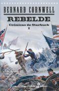 rebelde (crónicas de starbuck i)