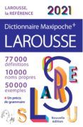 dictionnaire larousse maxipoche + 2021