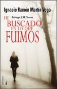 He buscado en lo que fuimos