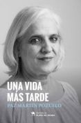 una vida mas tarde