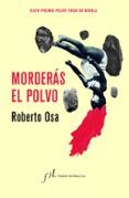 morderas el polvo xxxvi premio felipe trigo de novela
