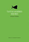 tantos hombres mejores