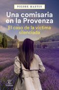 una comisaria en la provenza el caso de la victima silenciada