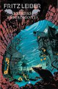 espadas y nigromantes (fafhrd y el ratonero gris 1) (edicion omni um)