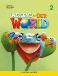 welcome to our world 2 lesson planner