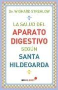 La salud del aparato digestivo según Santa Hildegarda