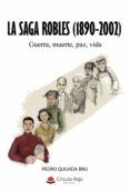 la saga robles 1890-2002