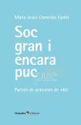 Sóc gran i encara puc