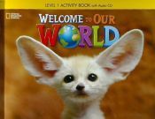 welcome to our world 1 activity book
