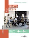 entorno laboral. libro del alumno nivel a1-b1 (nueva edicion)