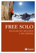 free solo escalar sin seguros y sin limites