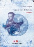 viaje al pais de la luna (amadeo i)