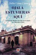 ojalá estuvieras aquí (serie bartolome monfort 3)