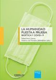 la humanidad puesta a prueba. bioética y covid-19