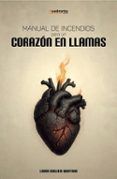 manual de incendios para un corazon en llamas