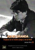 julio granda: poderio en le medio juego y en el final