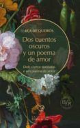 dos cuentos oscuros y un poema de amor (edicion bilingüe)