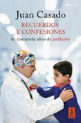 recuerdos y confesiones: de cincuenta años de pediatria