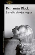 la rubia de ojos negros