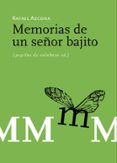 memorias de un señor bajito (2ª ed)