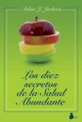 los diez secretos de la salud abundante