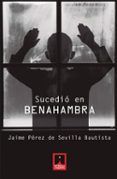 sucedio en benahambra