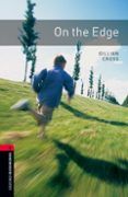 on the edge (obl 3: oxford bookworms library)
