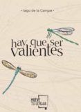 hay que ser valientes