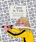 como la vida