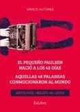 ibd el pequeno paulsen nacio a los 48 dias aquellas 48 palabras