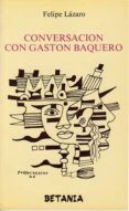 conversaciones con gaston baquero