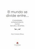El mundo se divide entre...