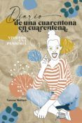 diario de una cuarentona en cuarentena: viviendo una pandemia