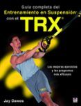 guia completa del entrenamiento en suspension con el trx los mejores